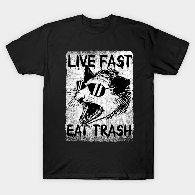 Live Fast Eat Trash Opossum T-Shirt by reintdale